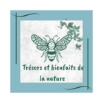 Trésors et bienfaits de la nature