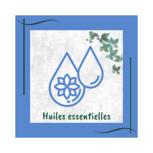 Huiles essentielles naturopathie familiale