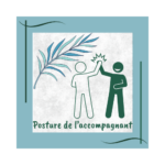 posture de l'accompagnant